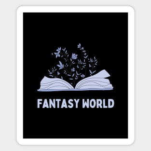 Books are my fantasy world Magnet